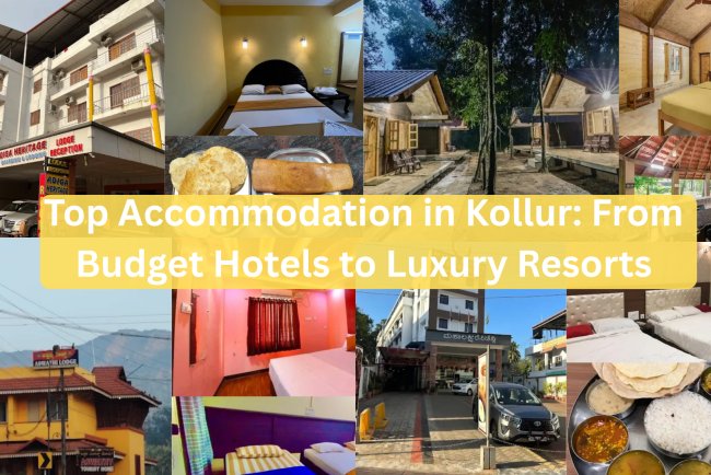 Top Accommodation in Kollur: From Budget Hotels to Luxury Resorts